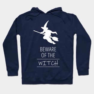 Beware of the Witch Hoodie